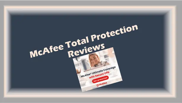 McAfee Total Protection Reviews: 5-Star Protection or Overpriced?