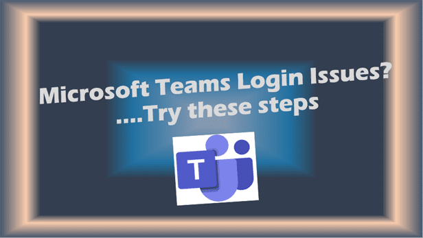 Microsoft Teams login issues? Try these 7 steps