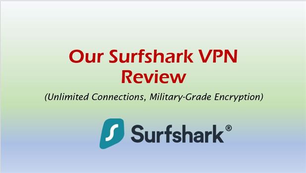 Surfshark VPN Review – (Unlimited Connections, Military-Grade Encryption)