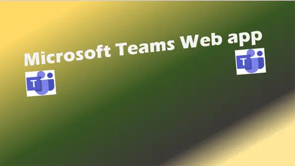 Microsoft Teams Web app