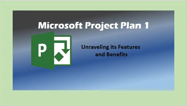 Project Plan 1: Unraveling its Features and Benefits