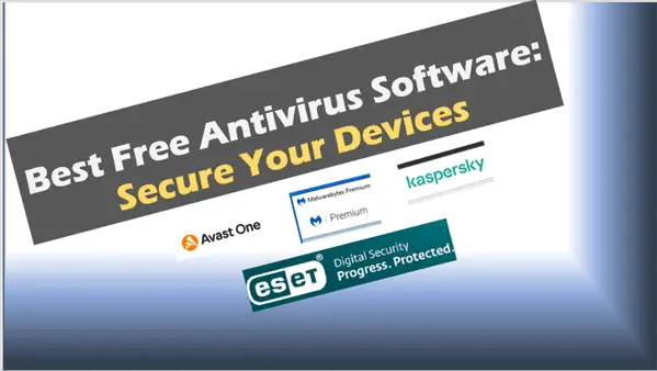 Best Free Antivirus Software: Secure Your Devices