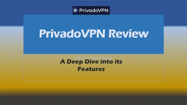 PrivadoVPN Review