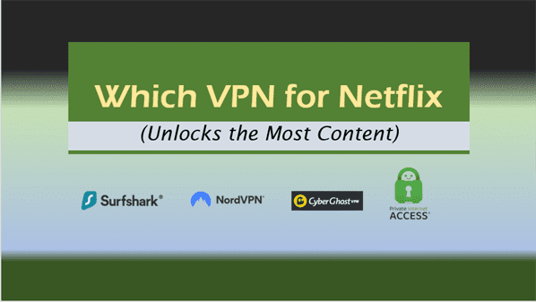 Which VPN for Netflix