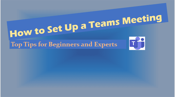 How to Set Up a Teams Meeting